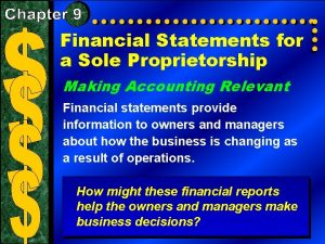Financial Statements for a Sole Proprietorship Making Accounting