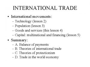 INTERNATIONAL TRADE International movements Technology lesson 2 Population