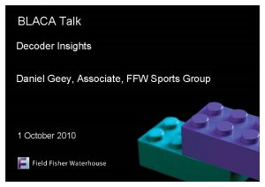 BLACA Talk Decoder Insights Daniel Geey Associate FFW