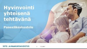 Hyvinvointi yhteisen tehtvn Paneelikeskustelu 1 7 3 2017