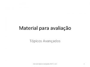 Material para avaliao Tpicos Avanados mat aval tpicos