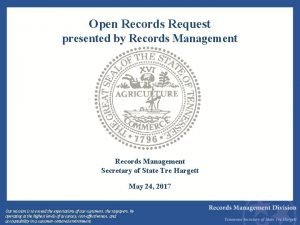 Open Records Request presented by Records Management Secretary