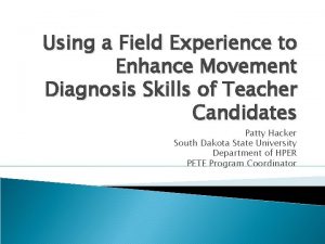 Using a Field Experience to Enhance Movement Diagnosis