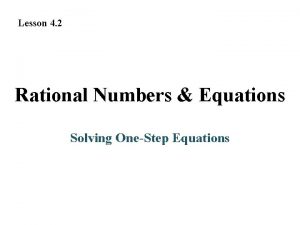 Lesson 4 2 Rational Numbers Equations Solving OneStep