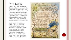 ANALYSIS THE POEM The first stanza Little Lamb