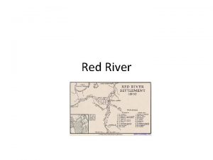 Red River Red River Settlement Red River Settlement