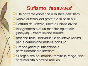Sufismo tasawwuf la corrente esoterica o mistica dellislam