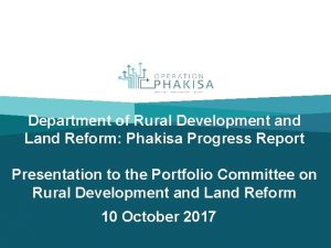 Department of Rural Development and Land Reform Phakisa