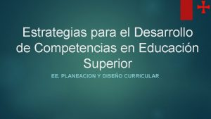 Estrategias para el Desarrollo de Competencias en Educacin