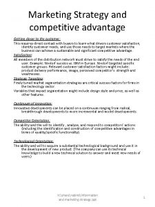 Marketing Strategy and competitive advantage Getting closer to