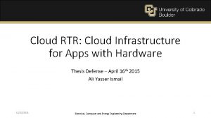 Cloud RTR Cloud Infrastructure for Apps with Hardware