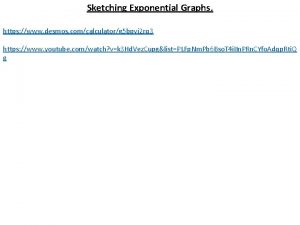 Sketching Exponential Graphs https www desmos comcalculatorg 5