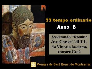 33 tempo ordinario Anno B Ascoltando Domine Jesu