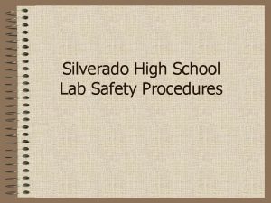 Silverado High School Lab Safety Procedures Safety in