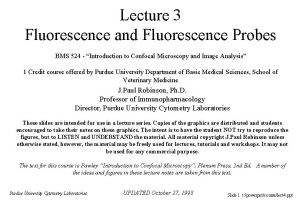 Lecture 3 Fluorescence and Fluorescence Probes BMS 524