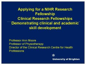 Applying for a NIHR Research Fellowship Clinical Research