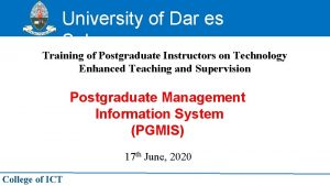 University of Dar es Salaam Training of Postgraduate