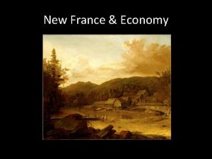 New France Economy Jean Talon Jean Talon was