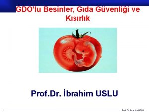 GDOlu Besinler Gda Gvenlii ve Ksrlk Prof Dr