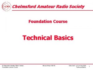 Chelmsford Amateur Radio Society Foundation Course Technical Basics
