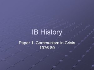 IB History Paper 1 Communism in Crisis 1976