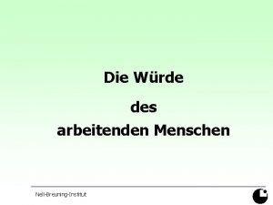 Die Wrde des arbeitenden Menschen NellBreuningInstitut Wir sind