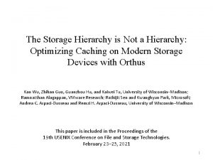 The Storage Hierarchy is Not a Hierarchy Optimizing