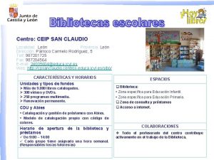 Centro CEIP SAN CLAUDIO Localidad Len Provincia Len