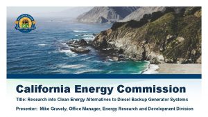 California Energy Commission Title Research into Clean Energy