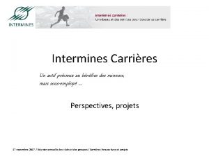 Intermines Carrires Un actif prcieux au bnfice des