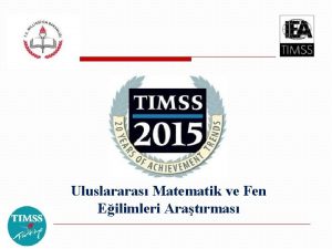 Uluslararas Matematik ve Fen Eilimleri Aratrmas TIMSS NEDR