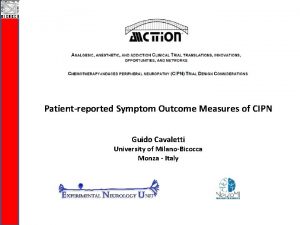 Patientreported Symptom Outcome Measures of CIPN Guido Cavaletti