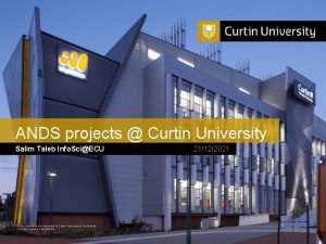 ANDS projects Curtin University Salim Taleb Info SciECU