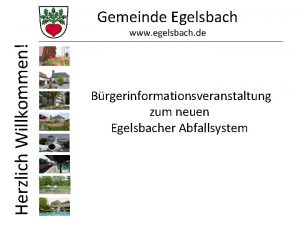 Gemeinde Egelsbach Herzlich Willkommen www egelsbach de Brgerinformationsveranstaltung