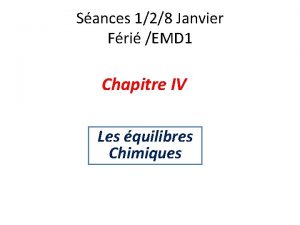 Sances 128 Janvier Fri EMD 1 Chapitre IV