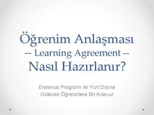 renim Anlamas Learning Agreement Nasl Hazrlanr Erasmus Program
