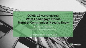 COVID19Coronavirus What Leading Age Florida Member Communities Need