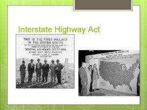 Interstate Highway Act Mc Carthyism Loyalty Oaths HUAC