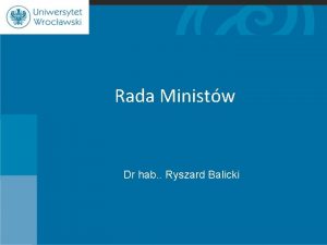 Rada Ministw Dr hab Ryszard Balicki Zasada podziau