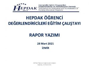 HEPDAK RENC DEERLENDRCLER ETM ALITAYI RAPOR YAZIMI 28