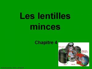 Les lentilles minces Chapitre 4 Kamel Bourenane ESSC