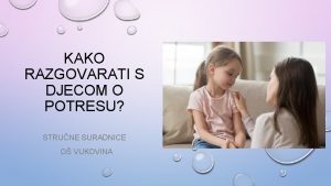 KAKO RAZGOVARATI S DJECOM O POTRESU STRUNE SURADNICE