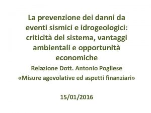 La prevenzione dei danni da eventi sismici e