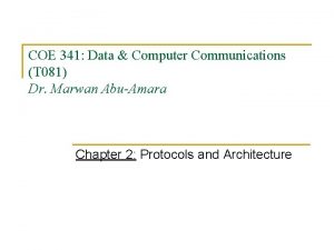 COE 341 Data Computer Communications T 081 Dr