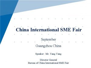 China International SME Fair September Guangzhou China Speaker