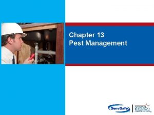 Chapter 13 Pest Management Pest Management Objectives 9