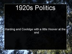 1920 s Politics Harding and Coolidge with a