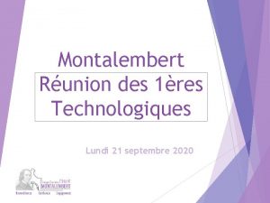 Montalembert Runion des 1res Technologiques Lundi 21 septembre