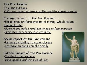 The Pax Romana The Roman Peace 200 year