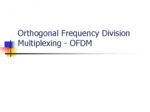 Orthogonal Frequency Division Multiplexing OFDM FrequencySelective Radio Channel